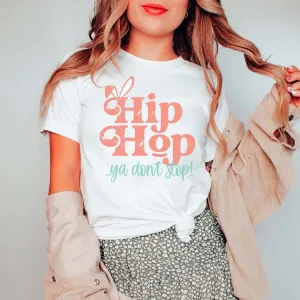 Hip Hop Ya Don't Stop Bella Tee