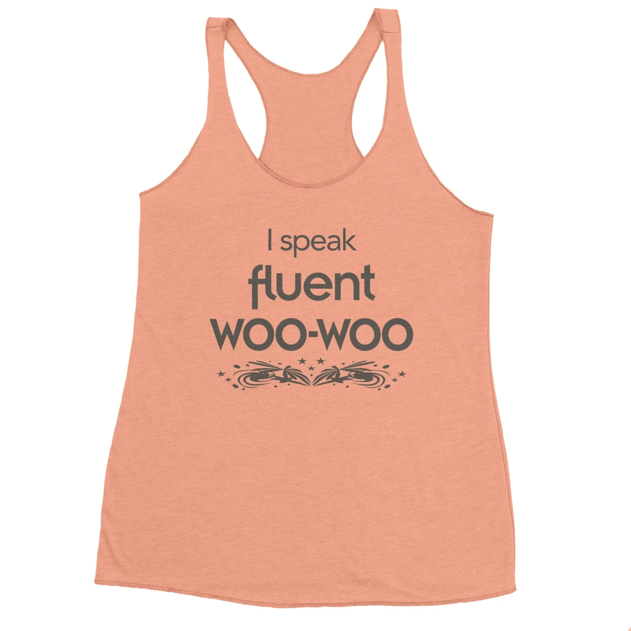 I Speak Fluent Woo-Woo  -  Women's Racerback Tank Top