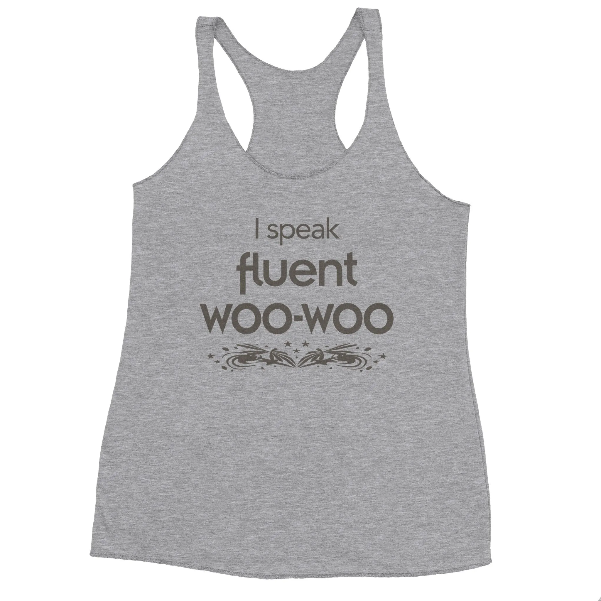 I Speak Fluent Woo-Woo  -  Women's Racerback Tank Top