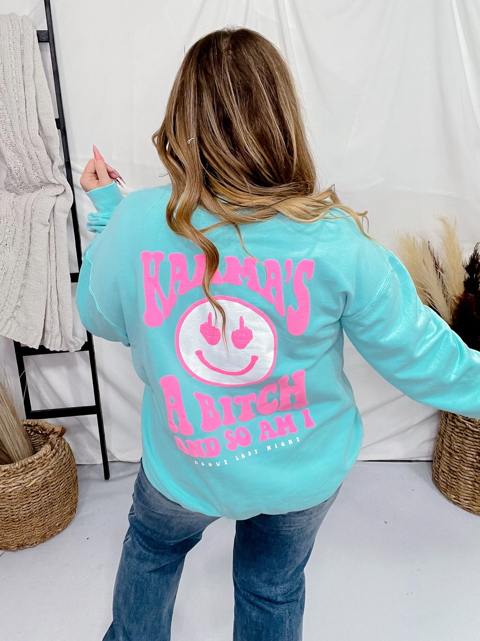 Karma's a Bitch Aqua Sweatshirt